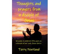 Thoughts and prayers from a disciple of Jesus