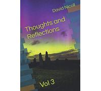 Thoughts and Reflections: Vol 3