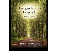 Thoughts Between Prayers II: Lectio Divinia