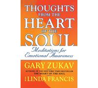 Thoughts from the Heart of the Soul: Meditations on Emotional Awareness