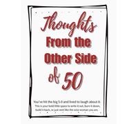 Thoughts from the Other Side of 50: A Bold Notebook for Women Who’ve Lived, Learned, and Now Write Their Own Rules