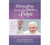 Thoughts from the Pen of a Pope: Pope Benedict XVI