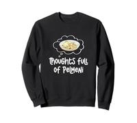 Thoughts Full Of Pelmeni Funny Dumpling Russian Dish Lovers Sweatshirt