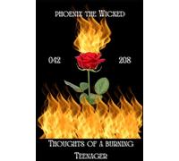 Thoughts Of a Burning Teenager: Words Built on Ashes of The Past