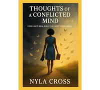 Thoughts of a Conflicted Mind: You Can't Heal What You Won't Remember