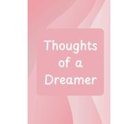 Thoughts of a Dreamer: A Cute Daily Notebook for Thoughts, Ideas & Inspiration
