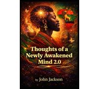 Thoughts of a Newly Awakened Mind 2.0