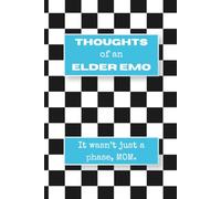 Thoughts of an Elder Emo - It Wasn't Just a Phase, MOM.: Retro Checkerboard Journal | 100-page checkerboard Lined Notebook for Journaling, Song Lyrics, Notes & Daily Thoughts