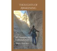 Thoughts of Awakening: 365 Thoughts for Contemplation