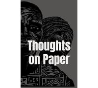 Thoughts on Paper
