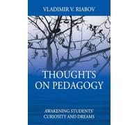 Thoughts on Pedagogy: Awakening Students' Curiosity and Dreams