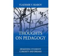 Thoughts on Pedagogy: Awakening Students' Curiosity and Dreams