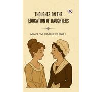 Thoughts on The Education of Daughters (EditionFirst Edition)