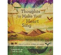 Thoughts to Make Your Heart Sing