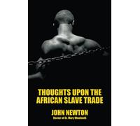 Thoughts upon the African Slave Trade