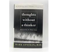 Thoughts without a Thinker: Psychotherapy from a Buddhist Perspective