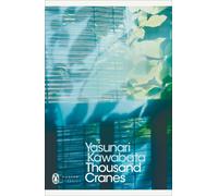 Thousand Cranes: Yasunari Kawabata (Penguin Modern Classics)