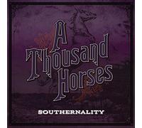 Thousand Horses - Southernality [VINYL]