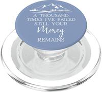 Thousand Times Failed Your Mercy Remains Christian God Blue PopSockets PopGrip for MagSafe