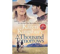 Thousand Tomorrows - NEW Karen Kingsbury 2022