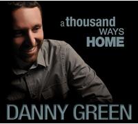Thousand Ways Home by Danny Green