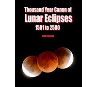 Thousand Year Canon of Lunar Eclipses 1501 to 2500