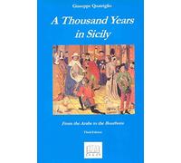 Thousand Years in Sicily: From the Arabs to the Bourbons