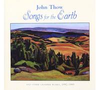 Thow, J. - Songs for the Earth/Trilce/&