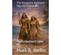 Thr Frequency Architects: The Continent of Mu