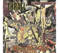 Thrall - Hung Like God