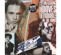 Thrashing Doves - Trouble in The Home (1989) [Import] [VINYL]