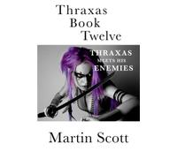 Thraxas Book Twelve: Thraxas Meets His Enemies: 8 (The Collected Thraxas)
