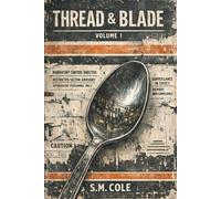 Thread and Blade: A Fracture Line Saga: 1 (Threads of Ash & Wire)