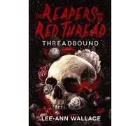 Threadbound (The Reapers and the Red Thread Trilogy)