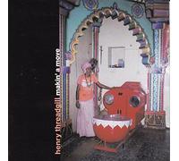 Threadgill, Henry - Makin' a Move