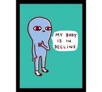 Threadless (My Body Is In Decline ) Collector Print, Collector Print 35 X 45cm, Official Licensed Wall Art