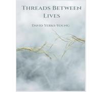 Threads Between Lives: 1 (The Thread Collection)