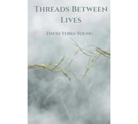 Threads Between Lives (The thread collection)