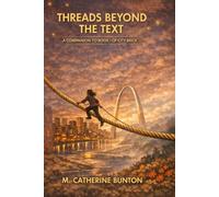 THREADS BEYOND THE TEXT (The City Brick Memoir Series)