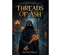 Threads of Ash (The Awakening Era Saga)