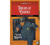 Threads of Evidence: The Complete Cases of Riordan, Volume 1: 102 (Argosy Library)