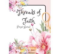 Threads of Faith: Prayer Journal