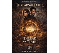 Threads of Fate: A love story that defies fate and time