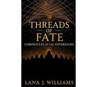 Threads of Fate: Chronicles of the Sovereigns