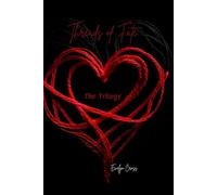 Threads of Fate: The Trilogy