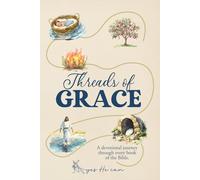 Threads of Grace: A Devotional Journey Through Every Book of the Bible