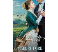 Threads of Hope: A Christian Cowboy Romance (Westward Hearts)