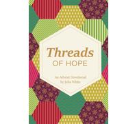 Threads of Hope: An Advent Devotional (Advent Devotionals)