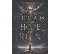 Threads of Hope and Ruin: 1