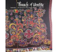 Threads of Identity: Embroidery and Adornment of the Nomadic Rabaris